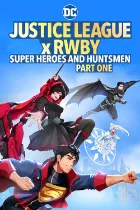 Justice League x RWBY: Part one