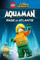 Lego DC Aquaman: Rage of Atlantis